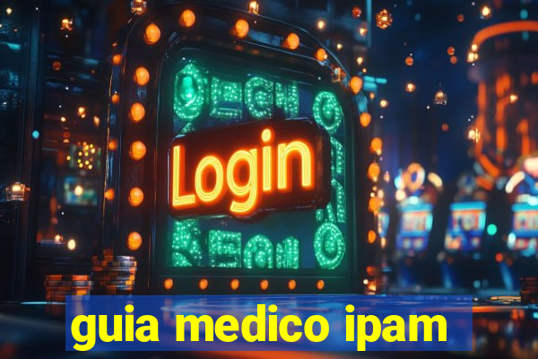 guia medico ipam